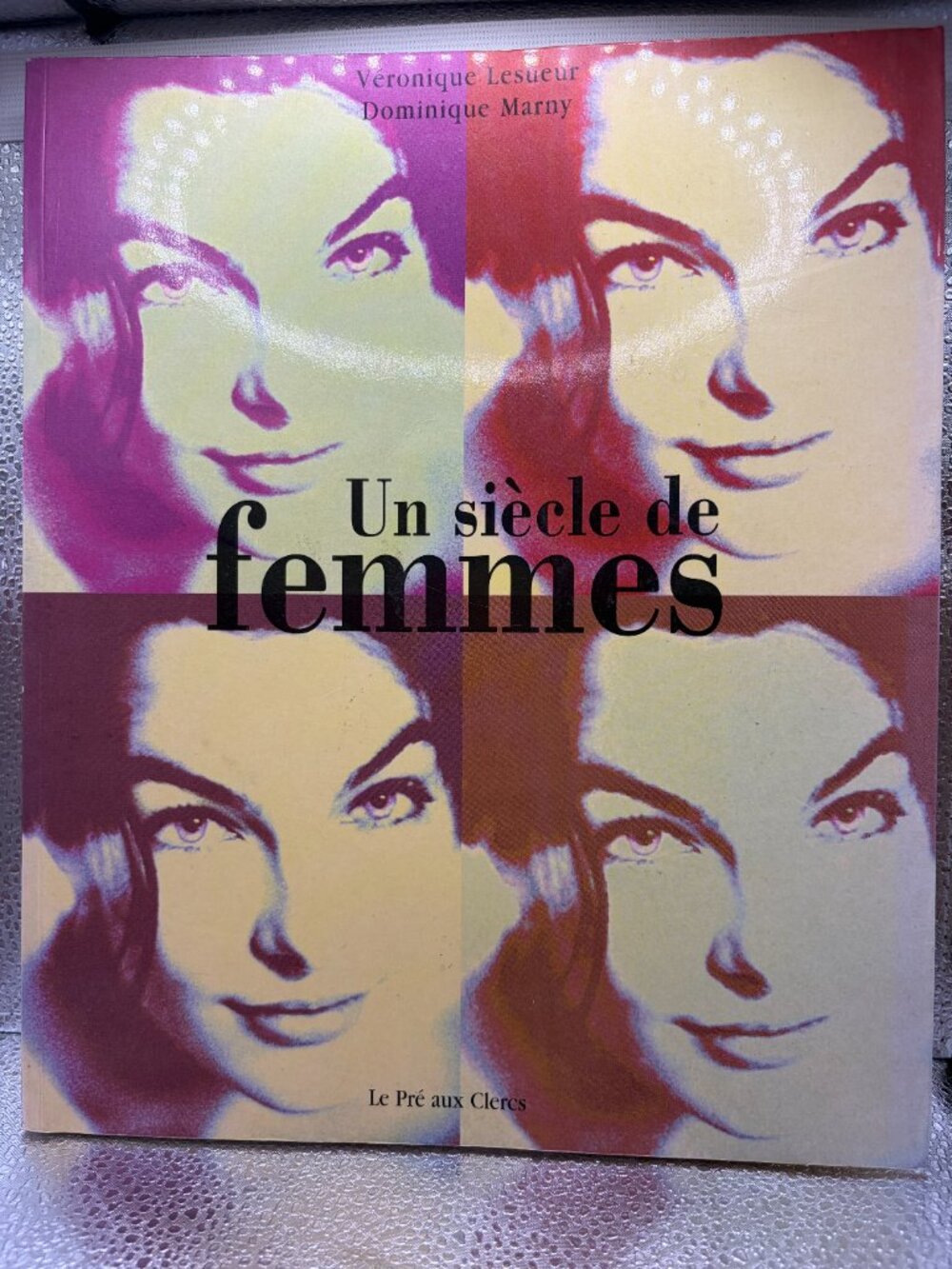 🖼️ Rare French Coffee Table Book: Un siècle de femmes (Le Pré aux Clercs)